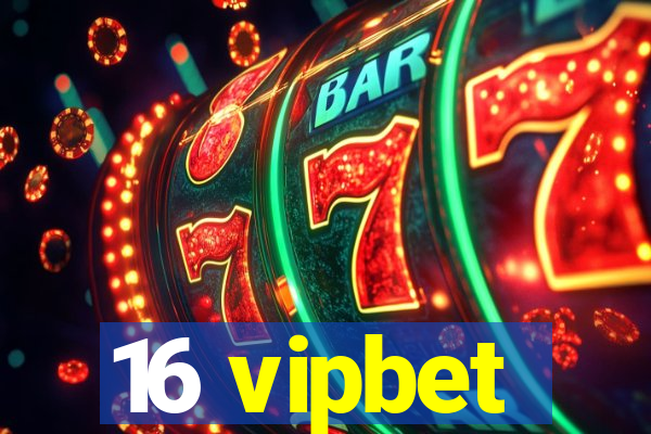 16 vipbet